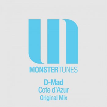 D-Mad Cote d'Azur - Original Mix