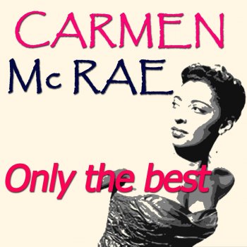 Carmen McRae A Woman Is a Sometime Thing