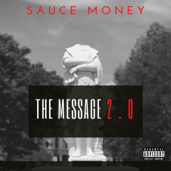 Sauce Money The Message 2.0