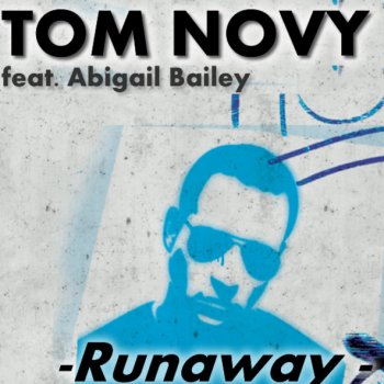 Tom Novy Runaway (Jerry Ropero Remix)