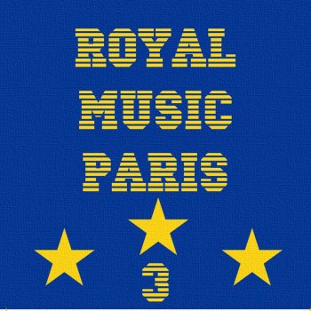Royal Music Paris I Want You (Club Remix)