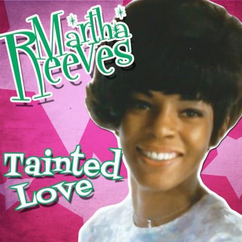 Martha Reeves Tainted Love - Single