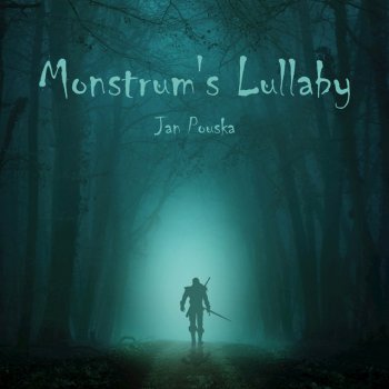 Jan Pouska Monstrum's Lullaby (From "the Witcher: Nightmare of the Wolf") [Czech Version]