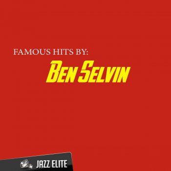 Ben Selvin You Said It