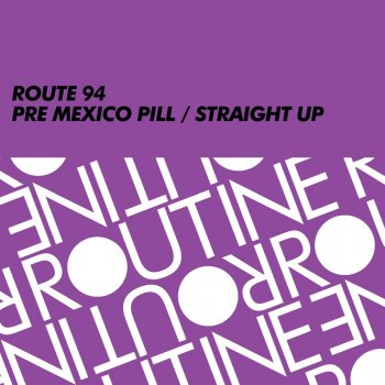 Route 94 Pre Mexico Pill
