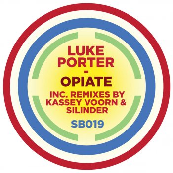 Luke Porter Opiate (Silinder Remix)