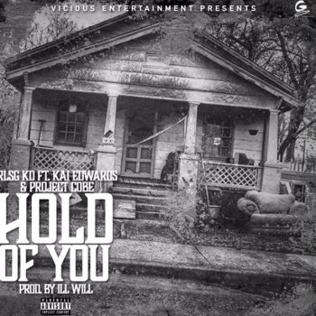 Rlsg Kd feat. Project Cobe & Kai Edwards Hold of You