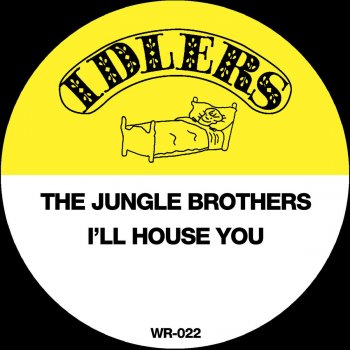 Jungle Brothers I'll House You (Club Mix)