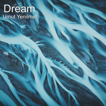 Umut Yenilmez Dream - Instrumental Version