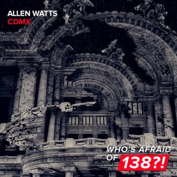 Allen Watts CDMX - Extended Mix