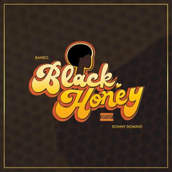 Bando. feat. Donny Domino Black Honey