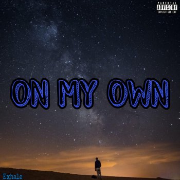 Exhale On My Own (feat. Valious)