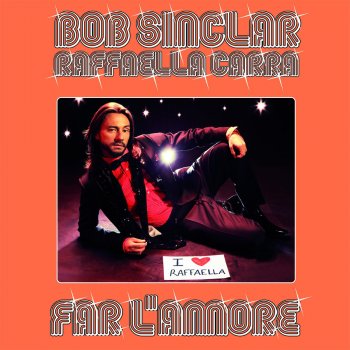 Bob Sinclar & Raffaella Carra Far L’Amore - Rudeejay Remix