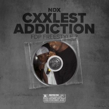 Ndx Cxxlest Addiction - FDP Freestyle 3