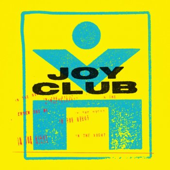Joy Club In The Night