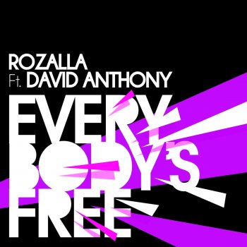 Rozalla feat. David Anthony Everybody's Free - Extended