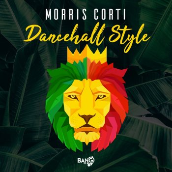 Morris Corti Dancehall Style