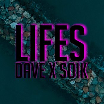 Dave feat. Soik Lifes