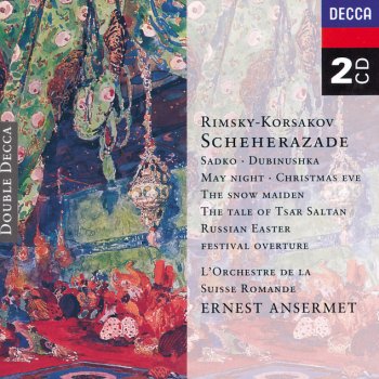 Nikolai Rimsky-Korsakov, L'Orchestre de la Suisse Romande & Ernest Ansermet Sadko, Op.5 - A Musical Picture