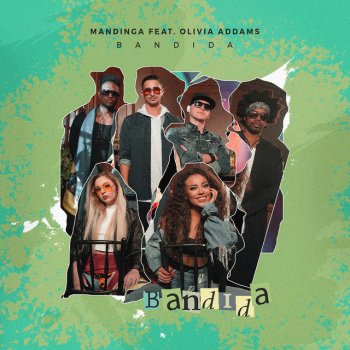 Mandinga feat. Olivia Addams Bandida (feat. Olivia Addams)