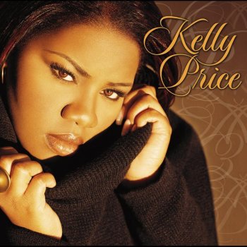 Kelly Price I Know Who Holds Tomorrow
