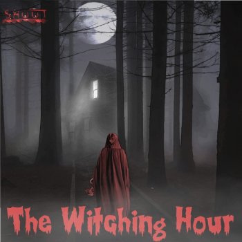 Shout The Witching Hour
