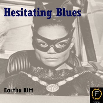 Eartha Kitt Atlanta Blues (Make Me One Pallet On Your Floor)