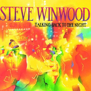 Steve Winwood Talking Back to the Night