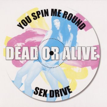Dead or Alive You Spin Me Round (Sugar Pumpers extended mix)