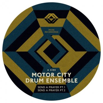 Motor City Drum Ensemble Send a Prayer - Pt.2