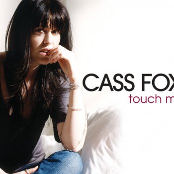 Cass Fox Touch Me - X-Press2's Rave and Bleep Vocal