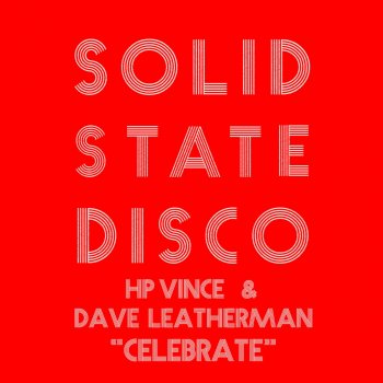 H.p. Vince feat. Dave Leatherman Celebrate (Dub Mix)