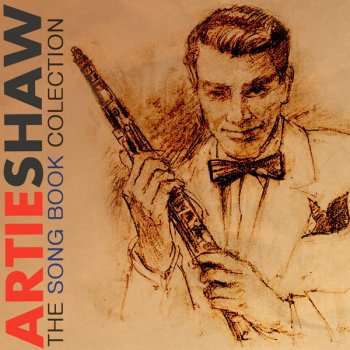 Artie Shaw and His Orchestra For You, for Me, for Evermore