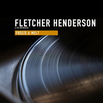 Fletcher Henderson & His Orchestra Raisin' The Roof