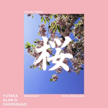 MassMusic feat. Alan D, Yutaka & Chopsquad Sakura - Remix
