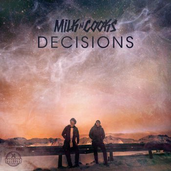 Milk N Cooks Like Whoa (Extended Mix)