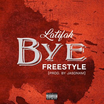 Latifah Bye (Freestyle)