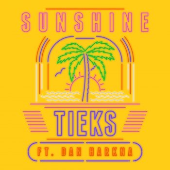 TIEKS feat. Dan Harkna Sunshine (feat. Dan Harkna) [MJ Cole Remix]
