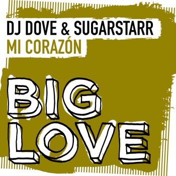 DJ Dove feat. Sugarstarr Mi Corazón - DJ Dove Mix