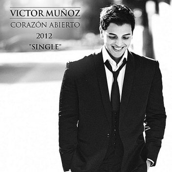 Victor Muñoz Corazon Abierto