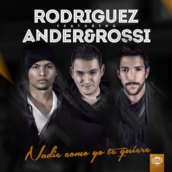 Rodriguez Nadie como yo te quiere - feat. Ander & Rossi [Radio edit]