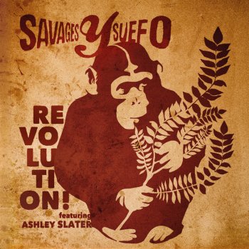 Savages Y Suefo feat. Ashley Slater & Mr Bird Revolution - Mr. Bird Remix