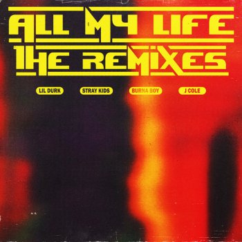 Lil Durk feat. Stray Kids All My Life (Stray Kids Remix)