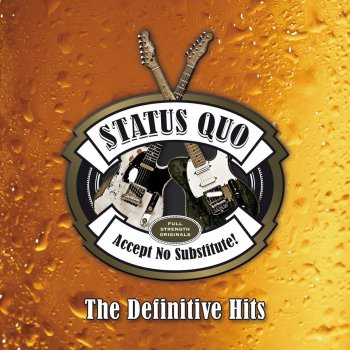 Status Quo Is There a Better Way (Live At Hammersmith Apollo, London / 2013)