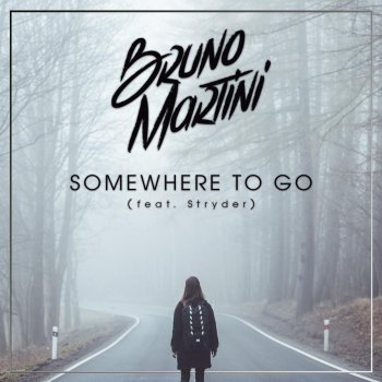Bruno Martini feat. The Stryder Somewhere to Go