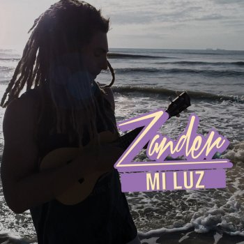 Zander feat. Lucia Parker Mi Luz