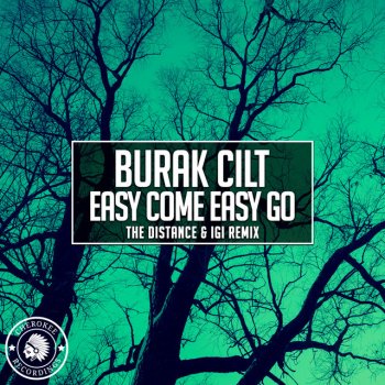 Burak Cilt Easy Come Easy Go (The Distance & Igi Remix)