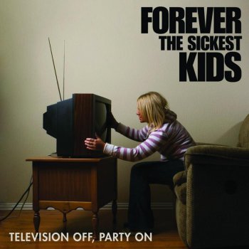 Forever the Sickest Kids I Don't Know About You, But I Came To Dance