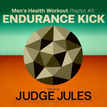 Judge Jules Men's Health Workout Playlist #8 (Endurance Kick Mixed By Judge Jules) (Continuous Workout Mix 2)