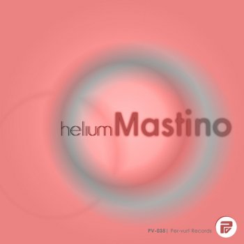 Mastino Helium (Weepee Techno Remix)
